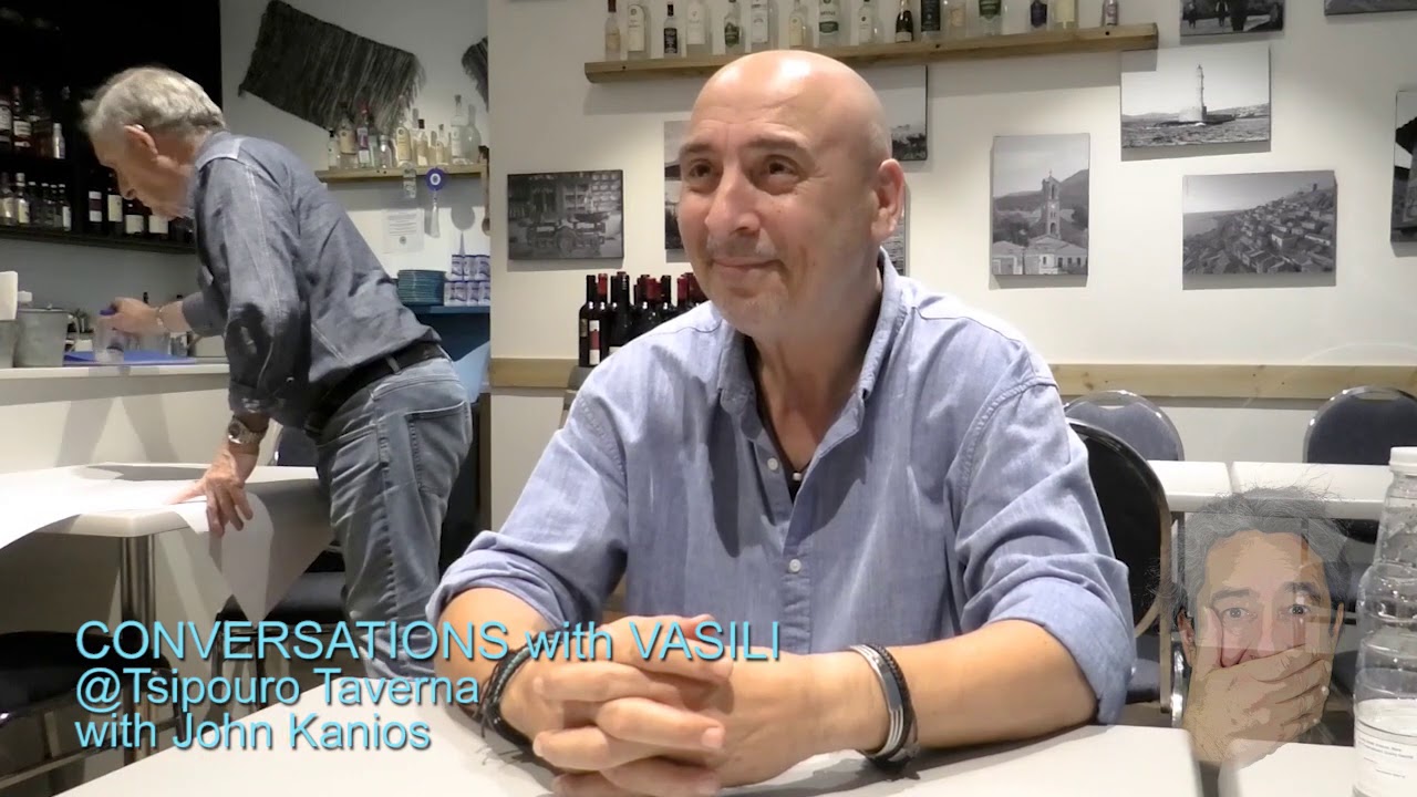 SYNDESMOS' Conversations with Vasili #4- With Tsipouro Taverna's John Kanios
