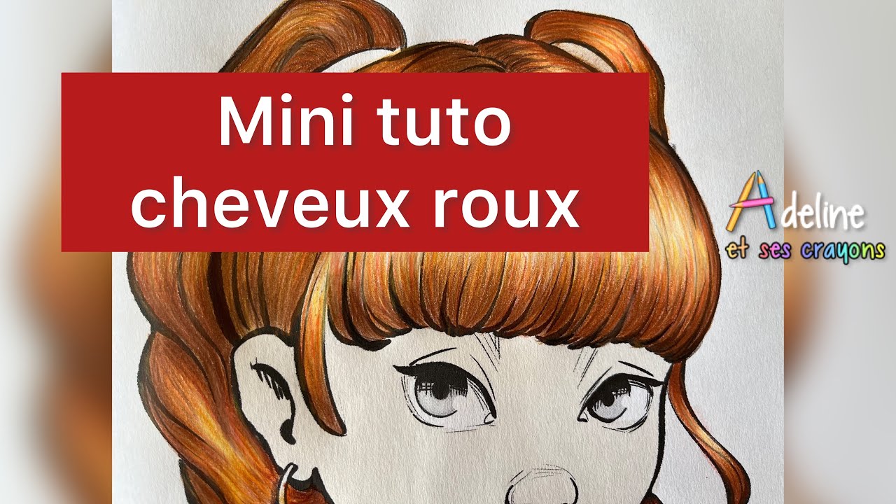 Mini  tutoriel: cheveux roux