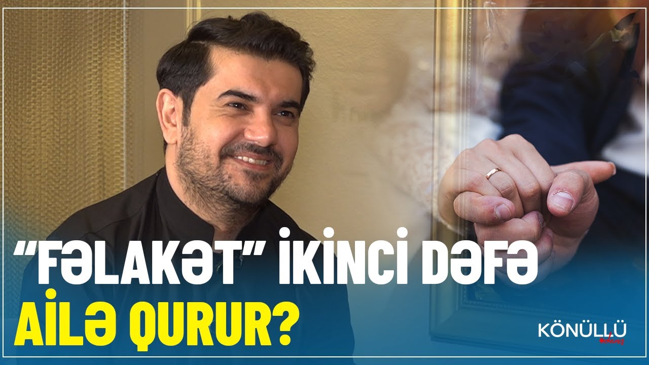 Xəyanəti bağışlamaq, botoxlu kişilər, boşanma etirafı  - “Fəlakət” ikinci dəfə ailə qurur?  - RTV