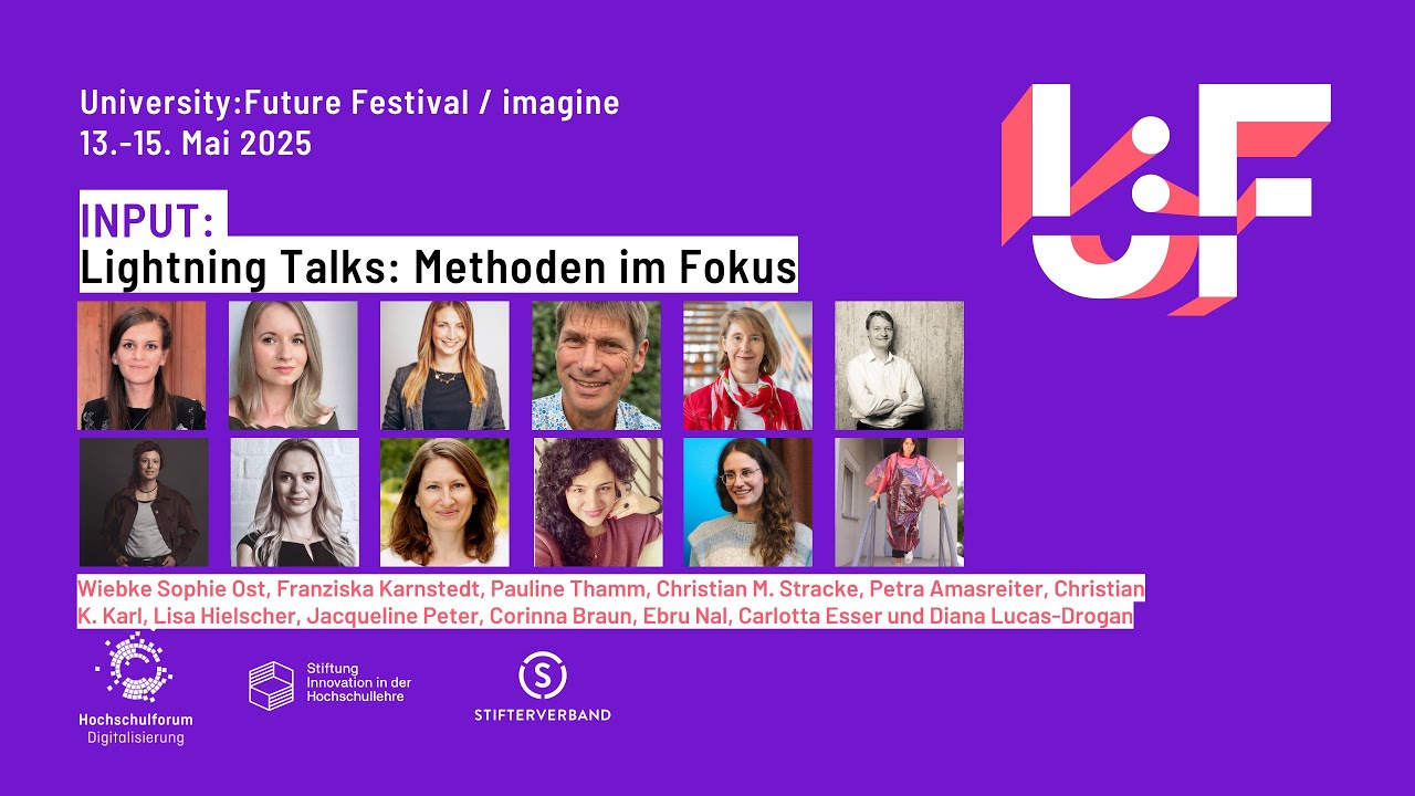Lightning Talks: Methoden im Fokus - University:Future Festival 2025
