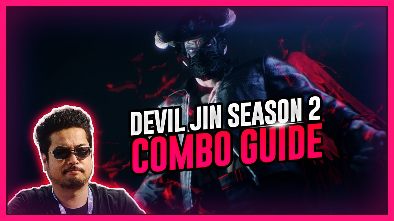 Devil Jin Season 2 Combos has Massive Damage Potential