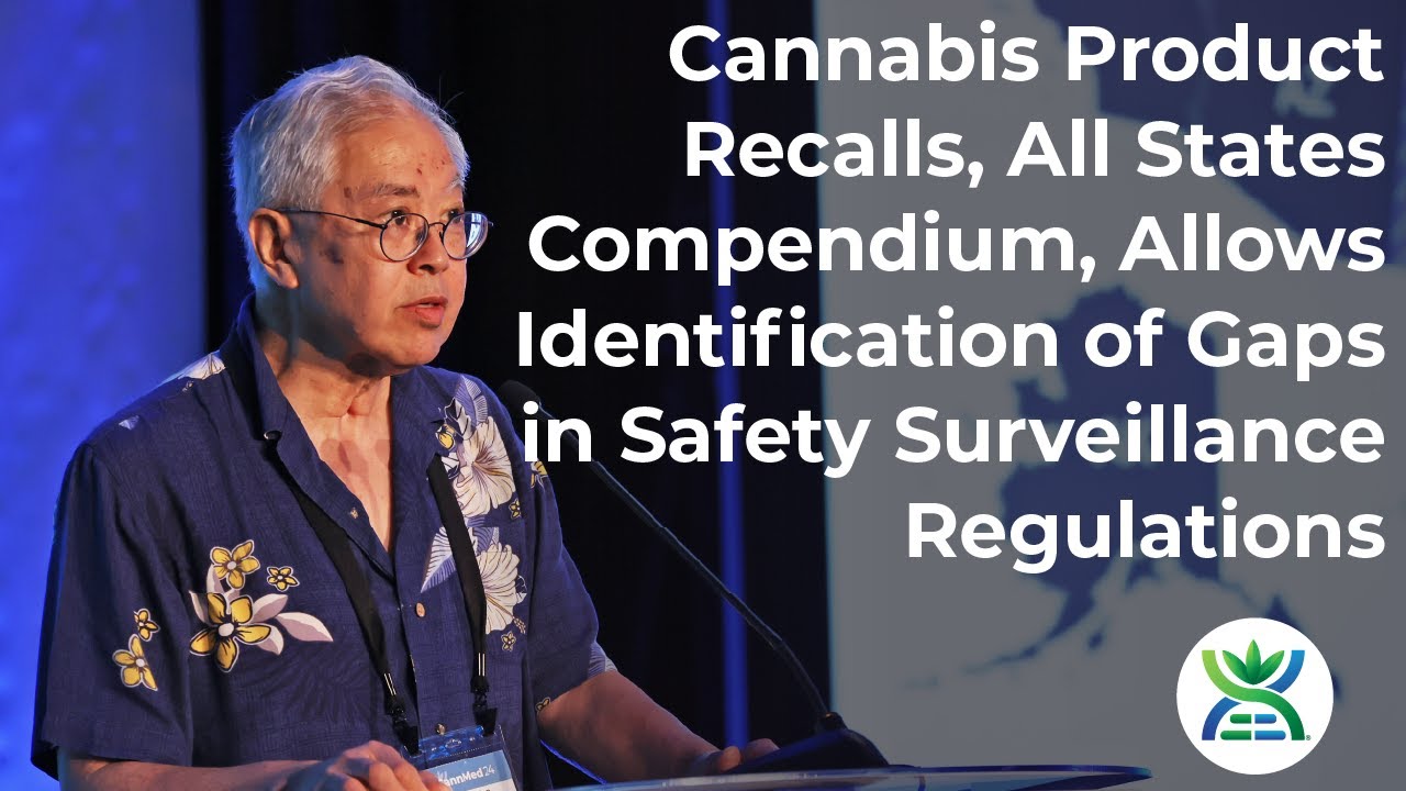Cannabis Product Recalls, All States Compendium, Allows Identification of Gaps in Safety Surveillanc