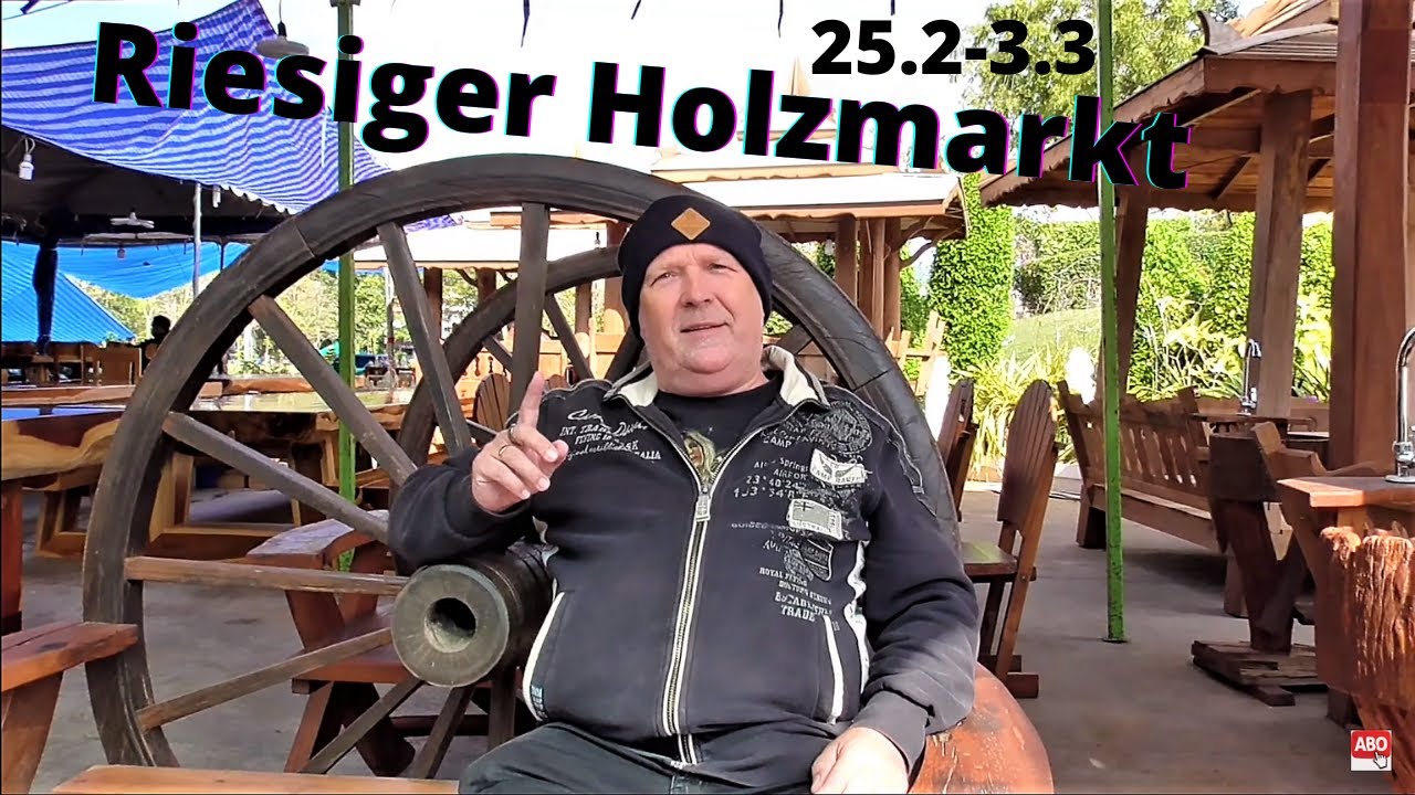 Thailand Ausgewandert. Riesiger Holzmarkt in Sakon Nakhon. Holzmöbel, Holzhäuser, Tische Bänke....
