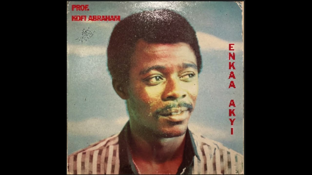 Prof. Kofi Abraham - Enkaa Akyi