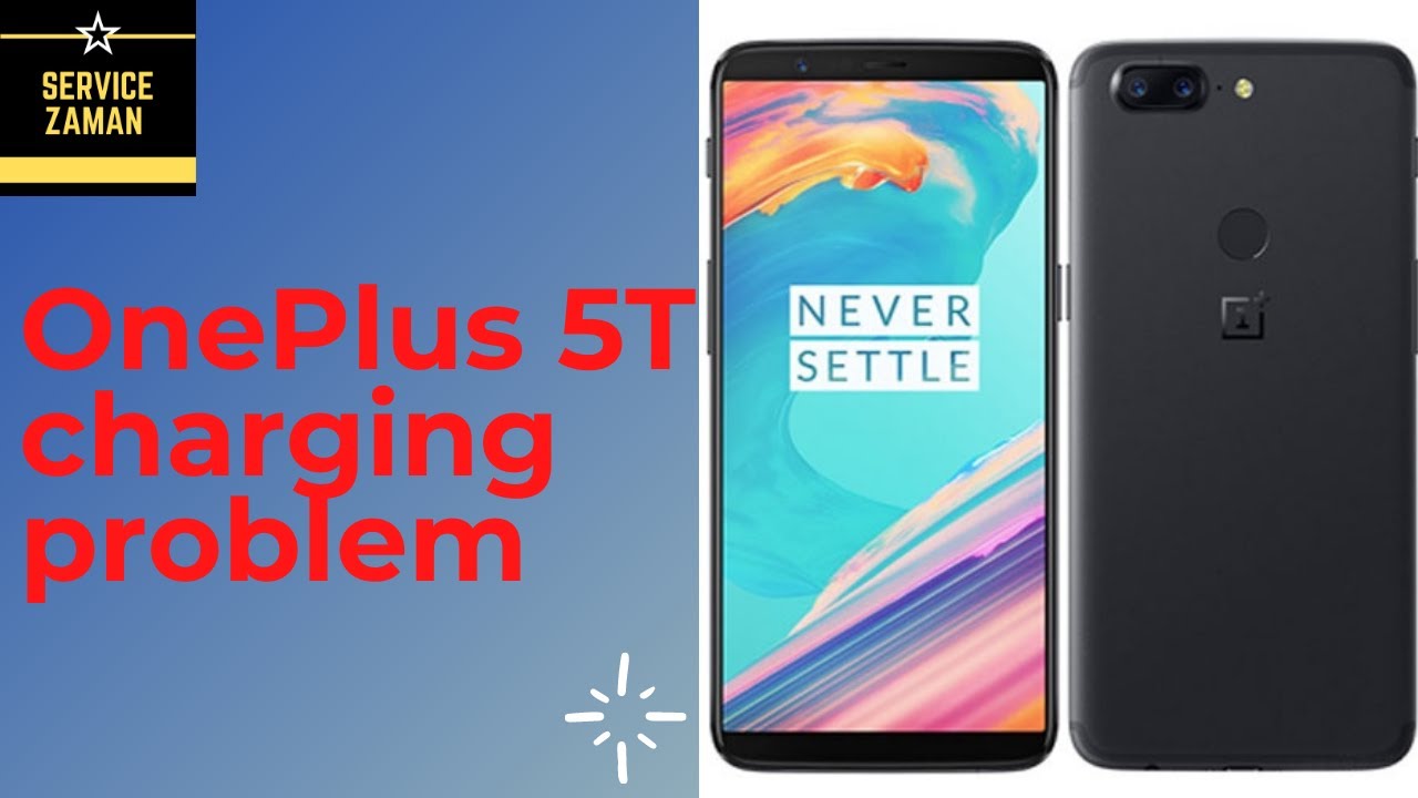 One Plus 5T Charging Problem