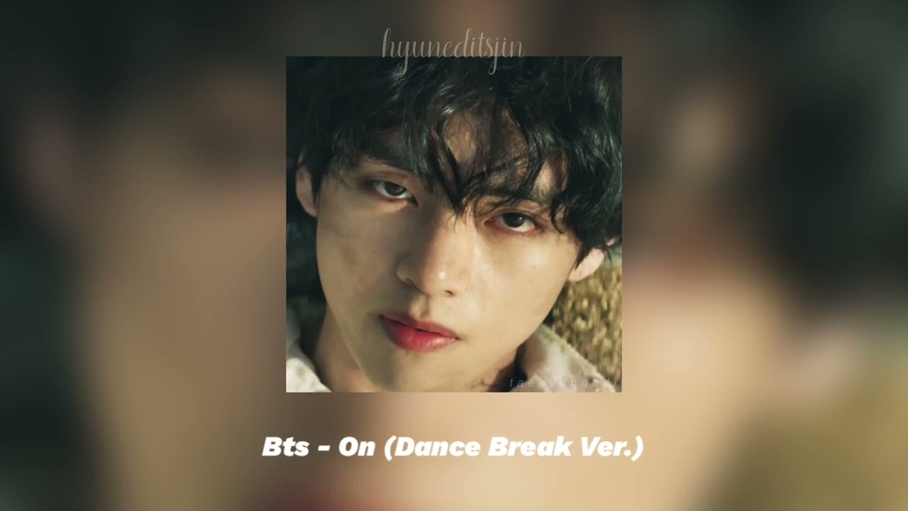 bts - on (dance break ver.) [sped up]