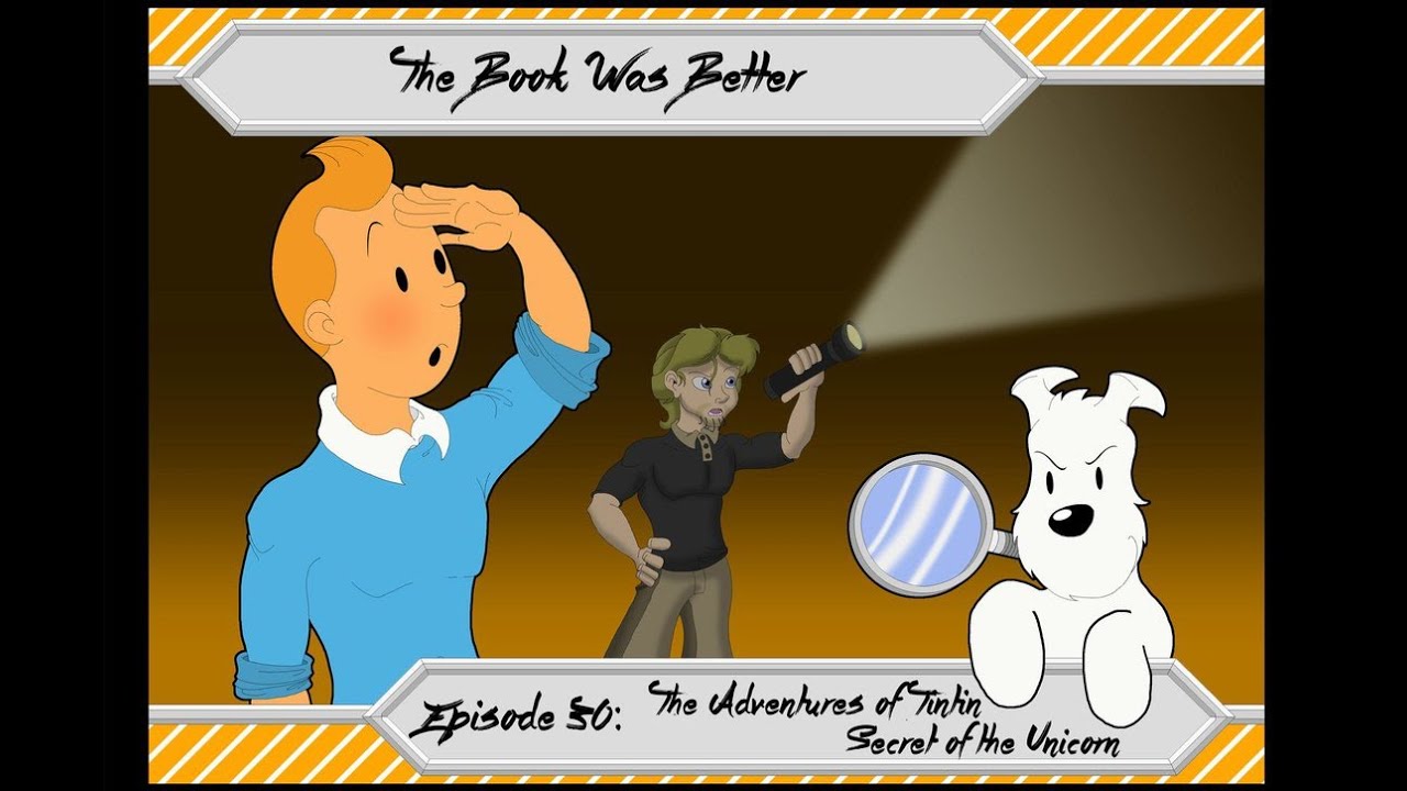 The Book Was Better: Tintin Review
