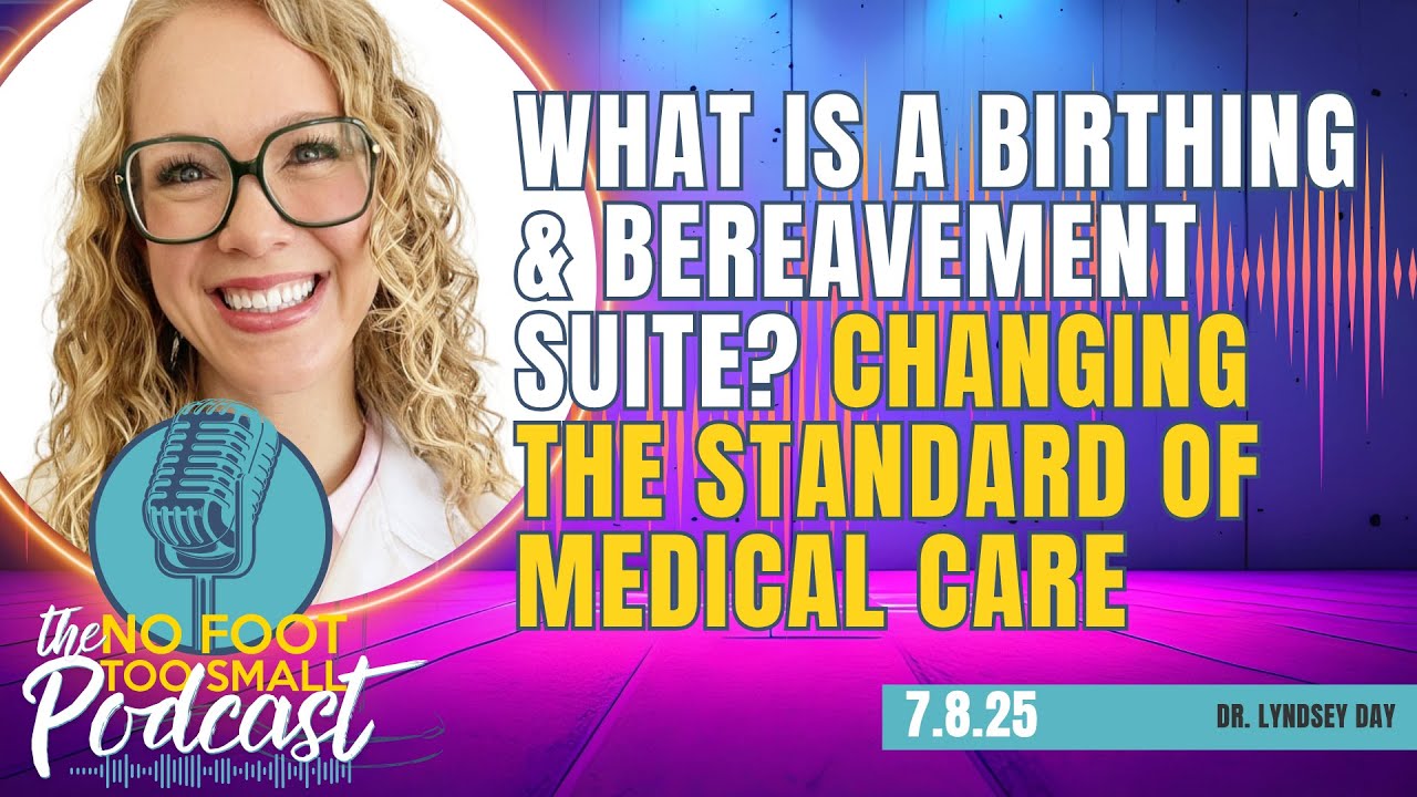 What is a Birthing & Bereavement Suite? Changing the Standard of Medical Care