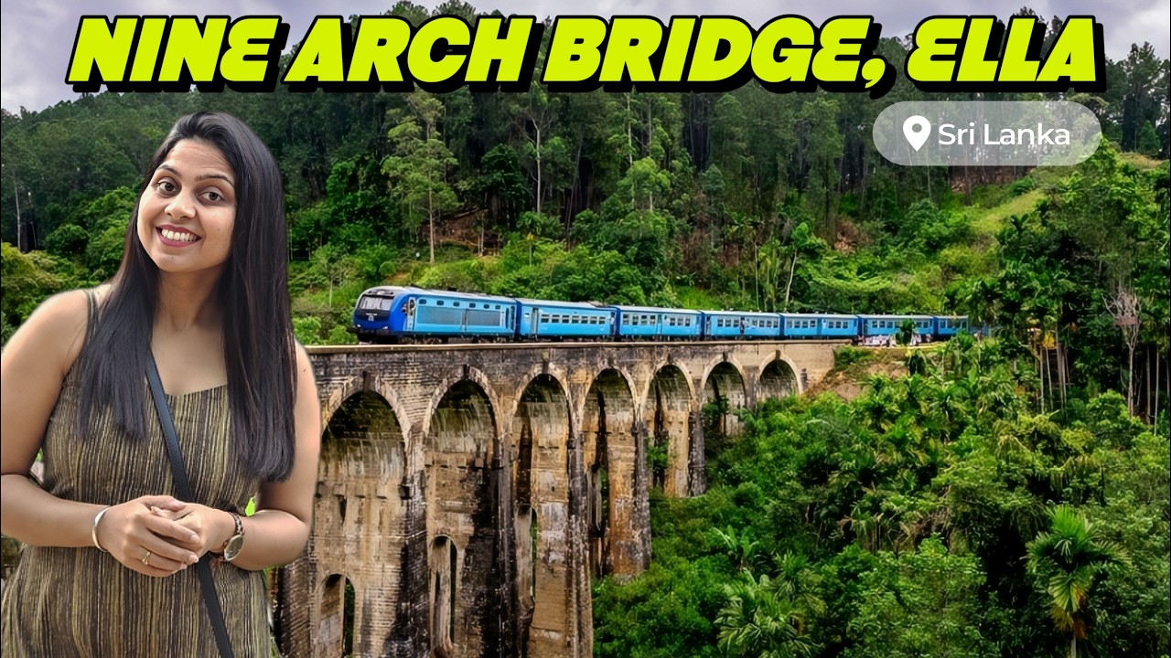 Nine Arch Bridge | Ella | Sri Lanka Travel Vlog-5 | Sri Lanka Travel Guide