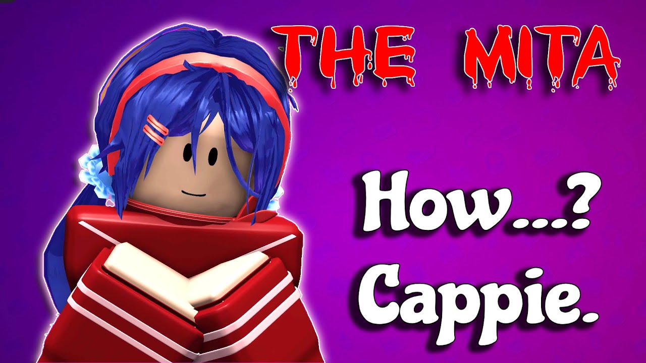 The Mita [PRE-ALPHA] - How...? & Cappie. [ROBLOX]