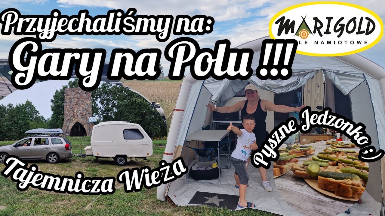 #147 Jedziemy na Gary Na Polu 2023 Pole Namiotowe Marigold w Mirowiez Przyczepa kempingowa Niewiadów