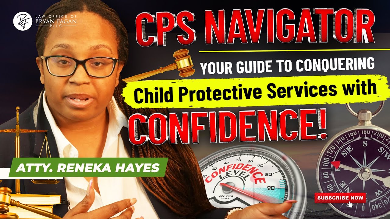 CPS Navigator  Your Guide to Conquering Child Protective Services with Confidence!