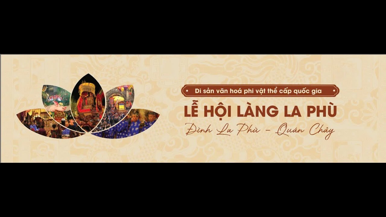 LỄ HỘI LÀNG LA PHÙ - DI SẢN VĂN HÓA PHI VẬT THỂ CẤP QUỐC GIA (Tư liệu năm 2025)