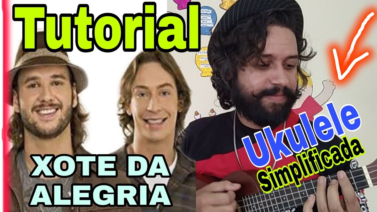 Tutorial-Ukulele ( Xote da Alegria - Falamansa ) SIMPLIFICADA.