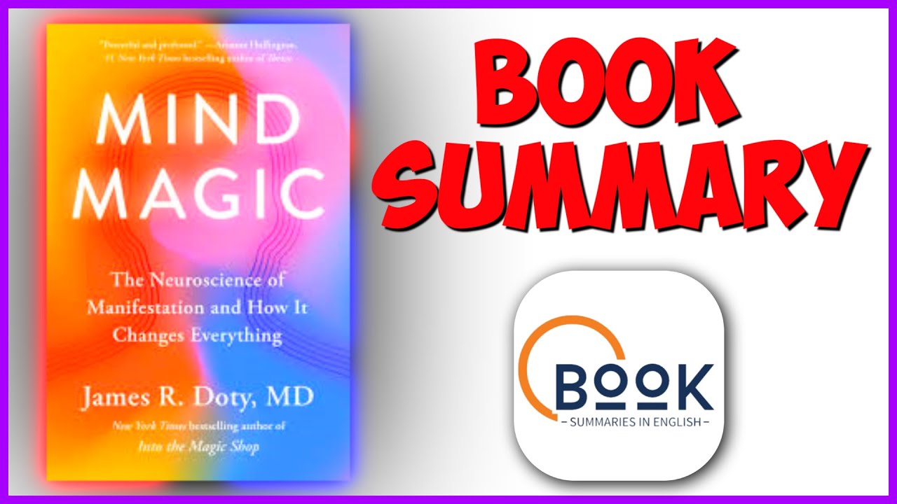 Mind Magic: The Neuroscience of Manifestation and How It Changes Everything