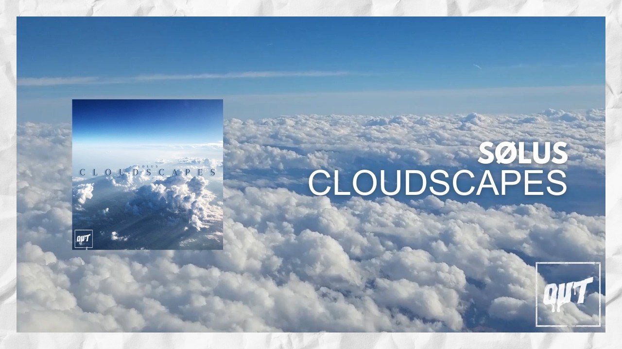 Sølus - Cloudscapes | Progressive House [Outertone]