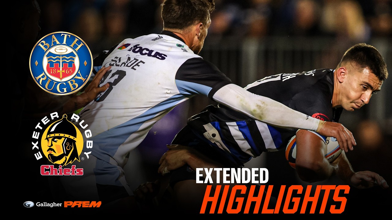 Bath v Exeter Chiefs EXTENDED HIGHLIGHTS | Gallagher PREM Rugby 26/27 | Round 2