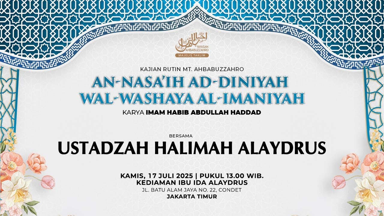 KAJIAN RUTIN MT. AhbabuzZahro bersama @UstadzahHalimahAlaydrusChannel 17 JULI 2025