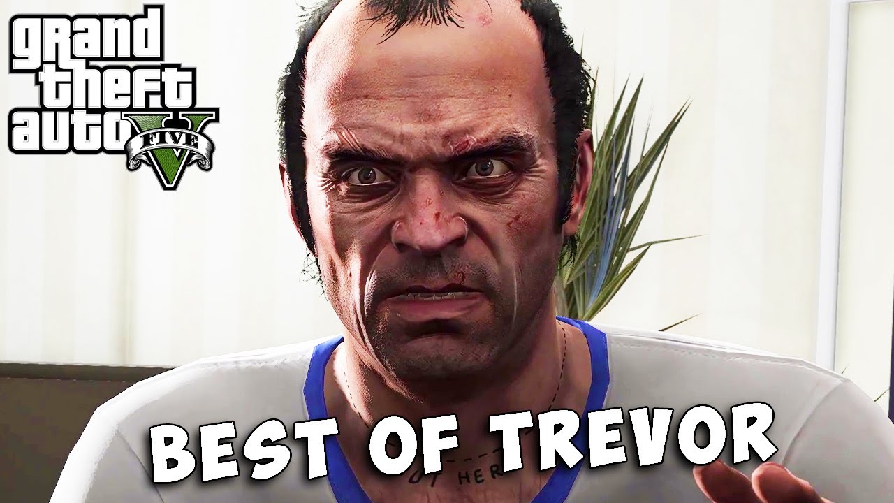 GTA 5 - TREVOR Best Scenes & Funny Moments [4K]