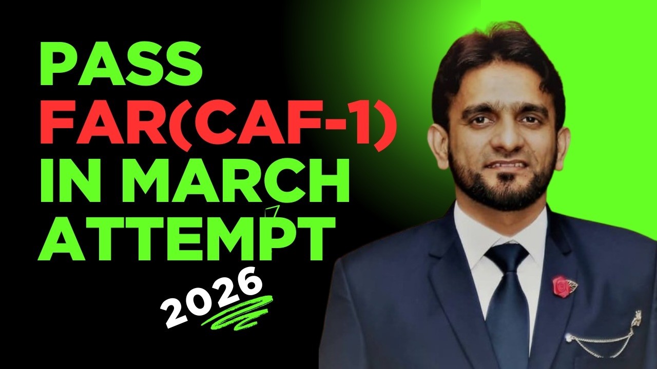 How to pass FAR (CAF-1) in March 2026| ICAP New Scheme ll March 2026 ll FAR Exam