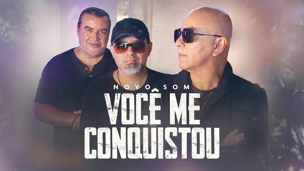 Novo Som - Você Me Conquistou (Clipe Oficial)