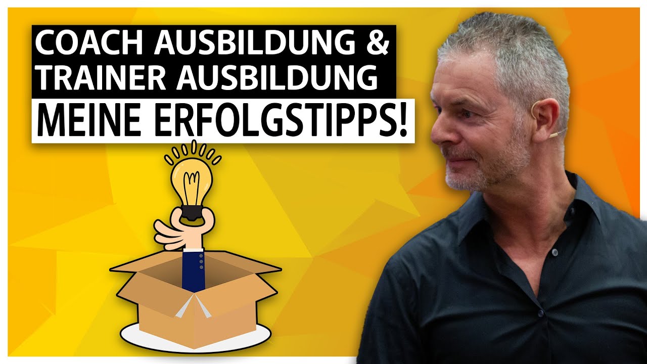 Coach Ausbildung & Trainer Ausbildung: meine Erfolgstipps!