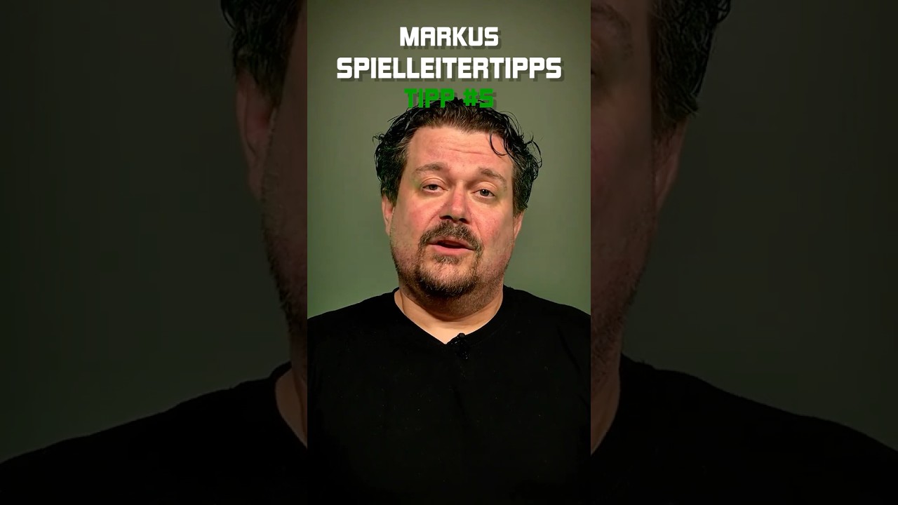 Markus Spielleitertipps - Tipp #5 | #penandpaper #pnp #tabletop