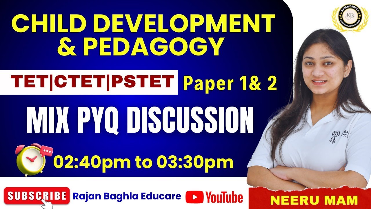 CDP PYQs DISCUSSION-2 | DAILY LIVE ON 02:40PM |  BY NEERU MAM | WITH RAJAN BAGHLA EDUCARE