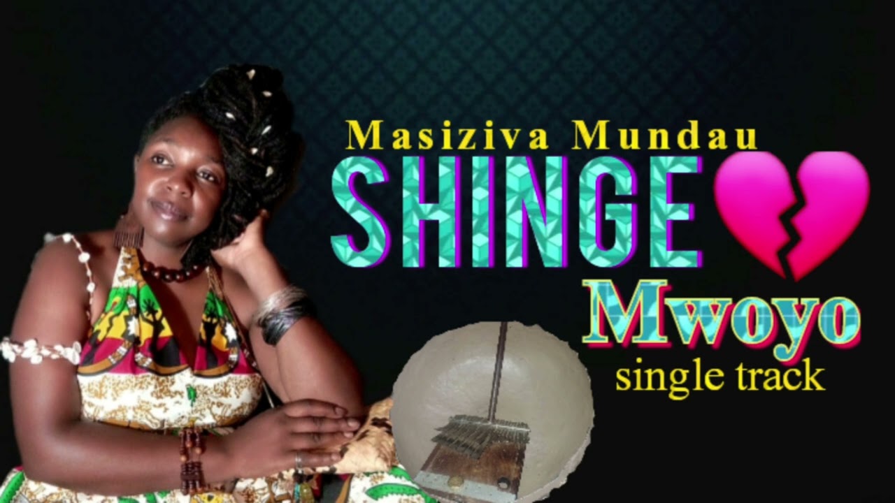 Shinge mwoyo: Masiziva Mundau