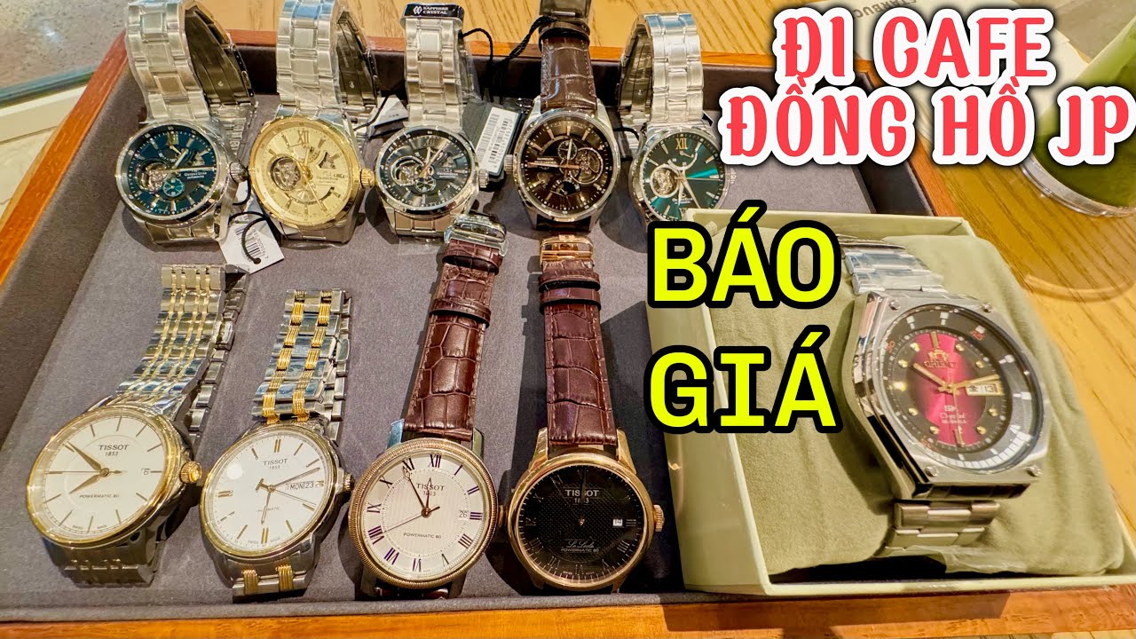 13/1|🔥[LIVE BÁO GIÁ] Tissot Cũ- Orient Star Mới- SK Mặt Lửa Japan Trực Tiếp Tại Nhật