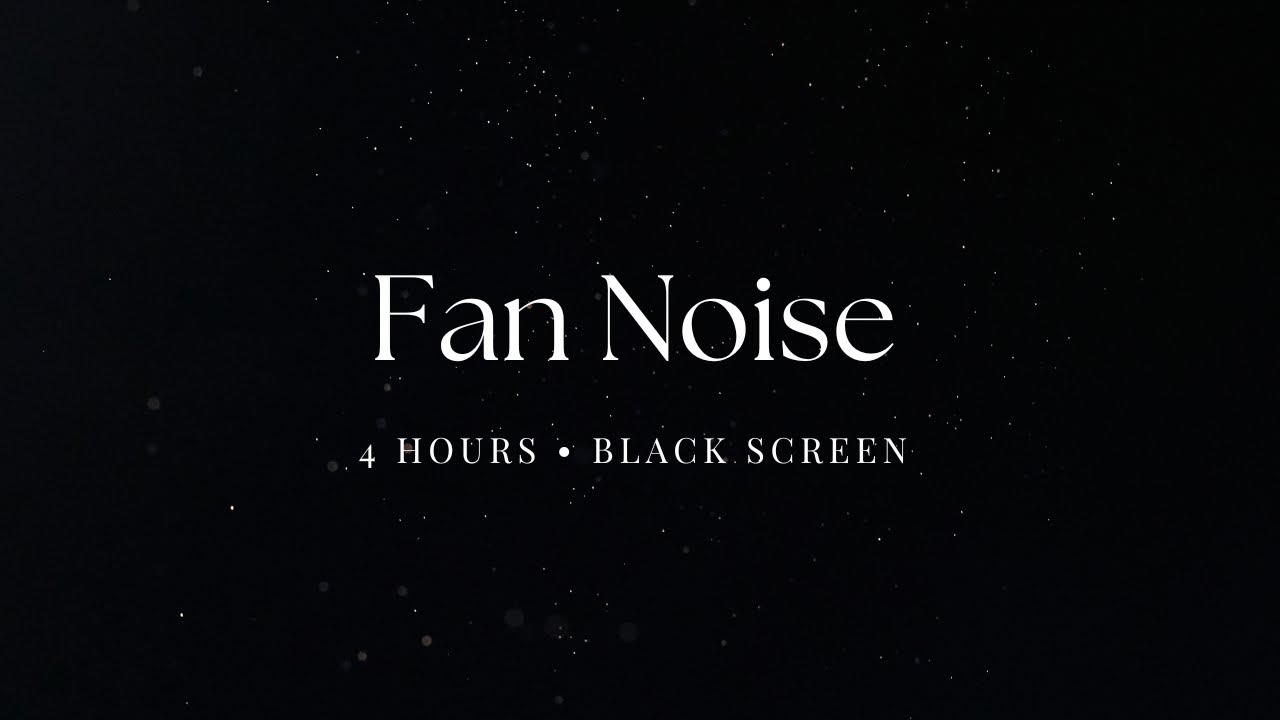 Fan Noise for Sleeping 💤 4 Hours | Black Screen