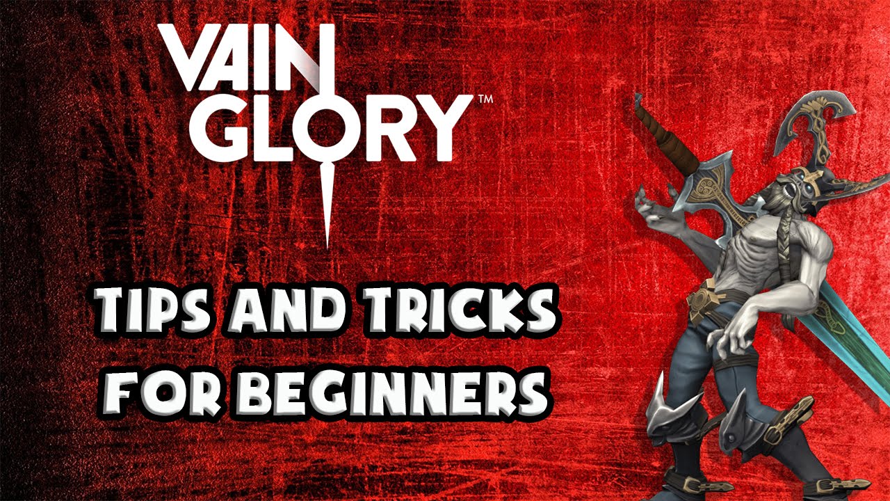 VainGlory - Tips and Tricks for BEGINNERS (Outdated)