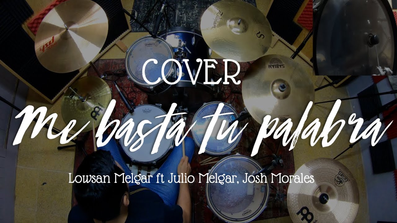 Me basta tu palabra (140 BPM) - Lowsan Melgar ft Julio Melgar, Josh Morales (Bater&iacute;a Cover) 🎧