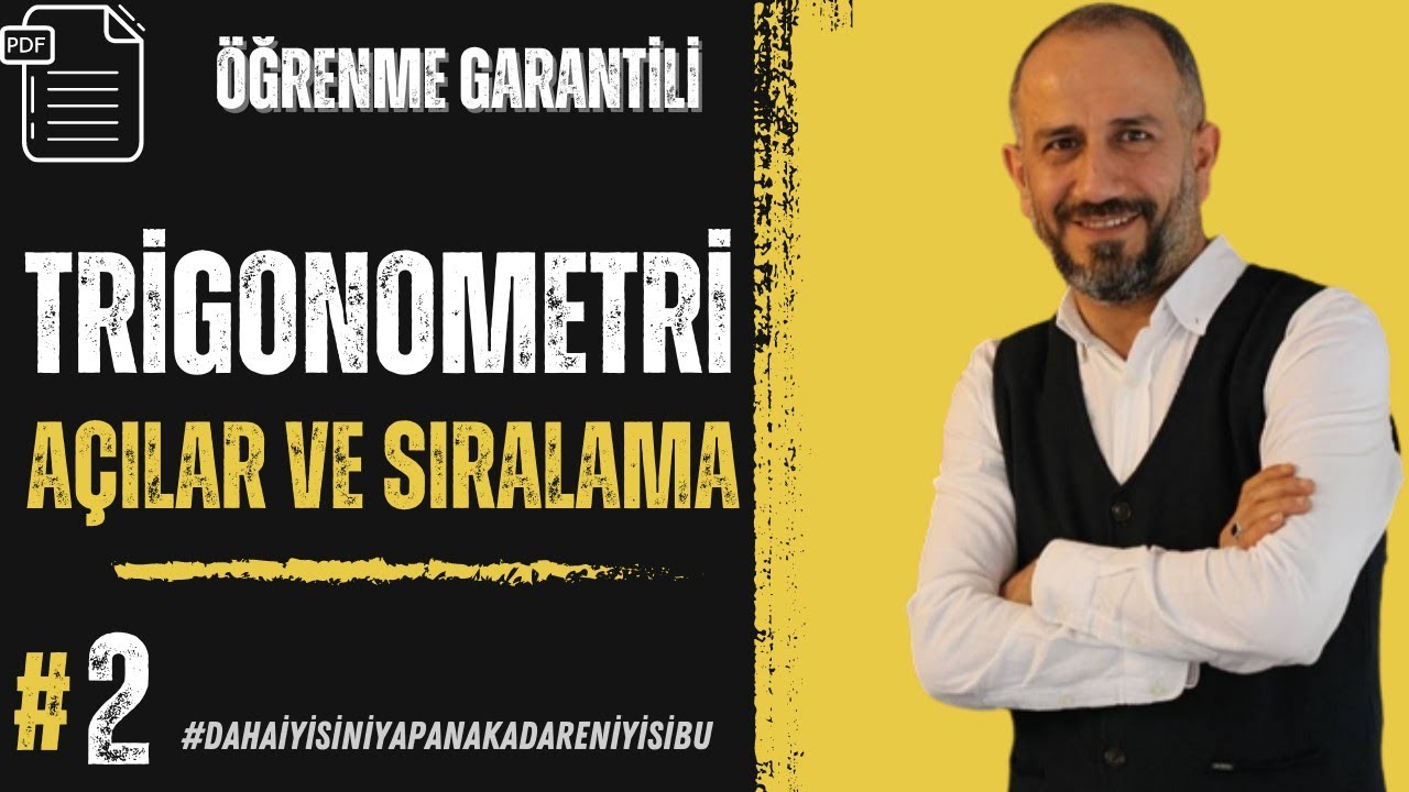 TRİGONOMETRİ 2/6 | AÇILAR,DÖNÜŞÜMLER VE SIRALAMA | 11.SINIF 2/4