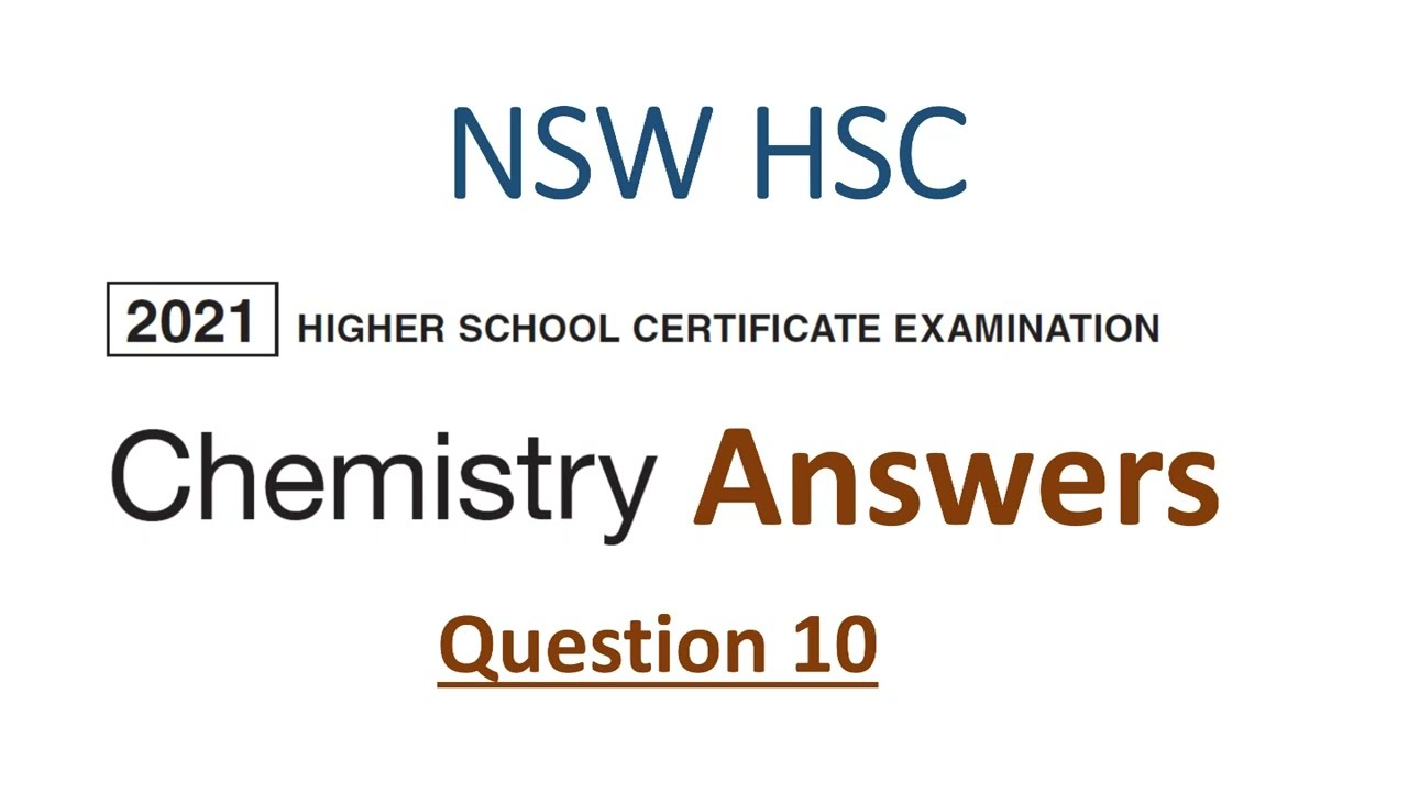 HSC 2021 Chemistry Exam Answers - Question 10