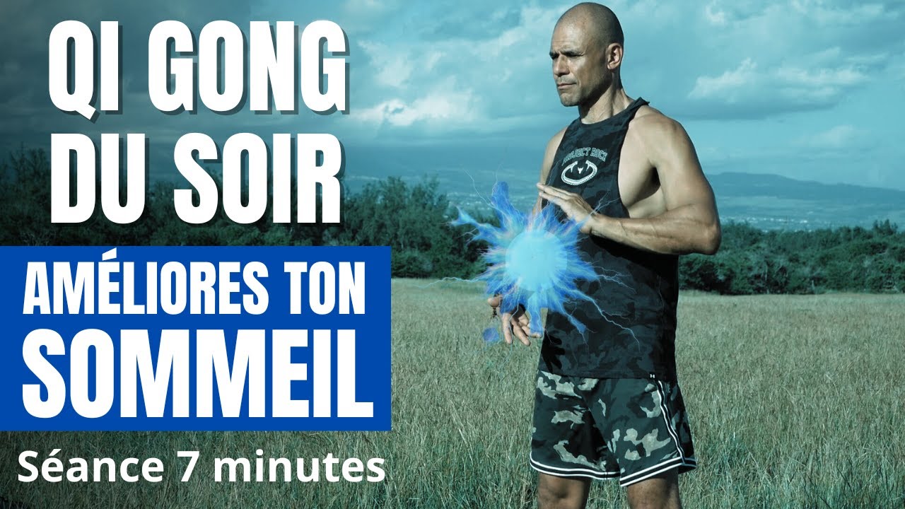 Qi Gong du Soir pour Améliorer le Sommeil