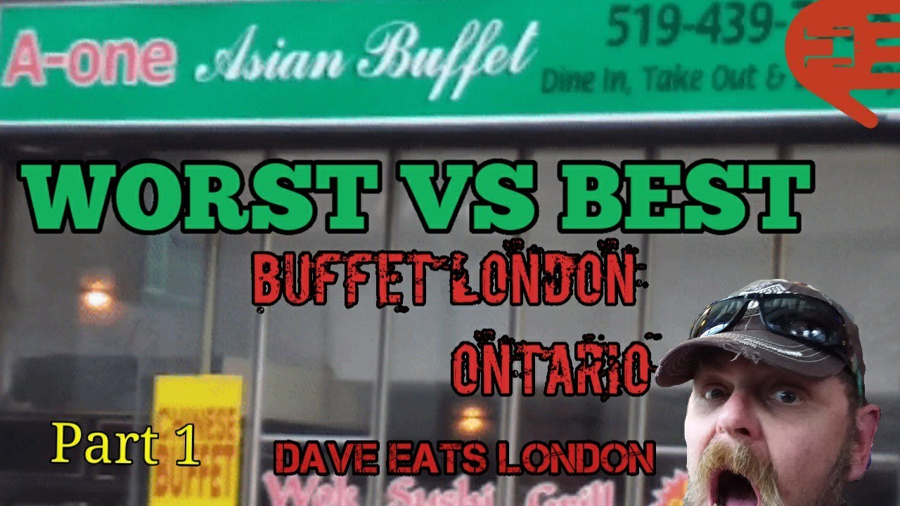 Dave Eats London - Worst Vs Best Buffet part1