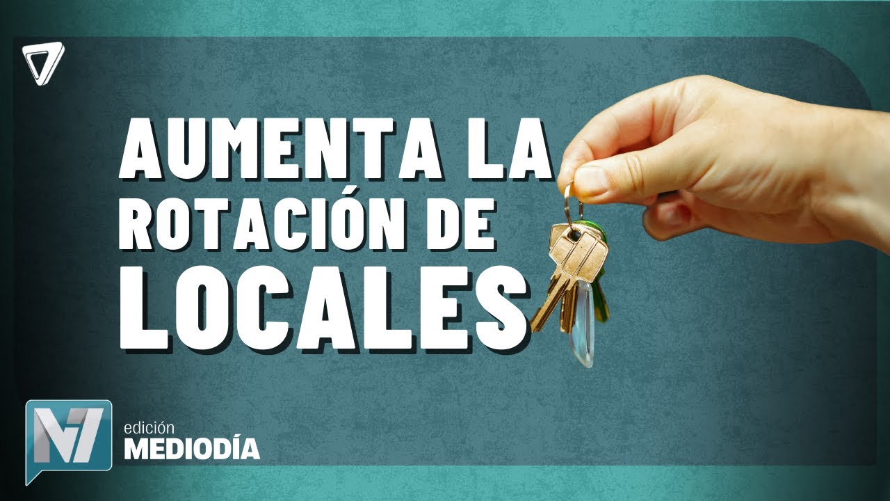 Alquileres COMERCIALES en Mendoza: sube la OFERTA y la ROTACIÓN de la locación