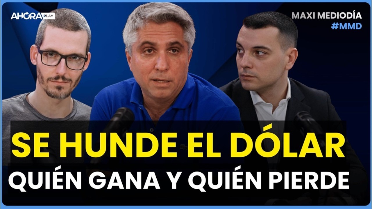SE HUNDE EL DÓLAR: QUIÉN GANA Y QUIÉN PIERDE I Maxi Montenegro #MaxiMediodía