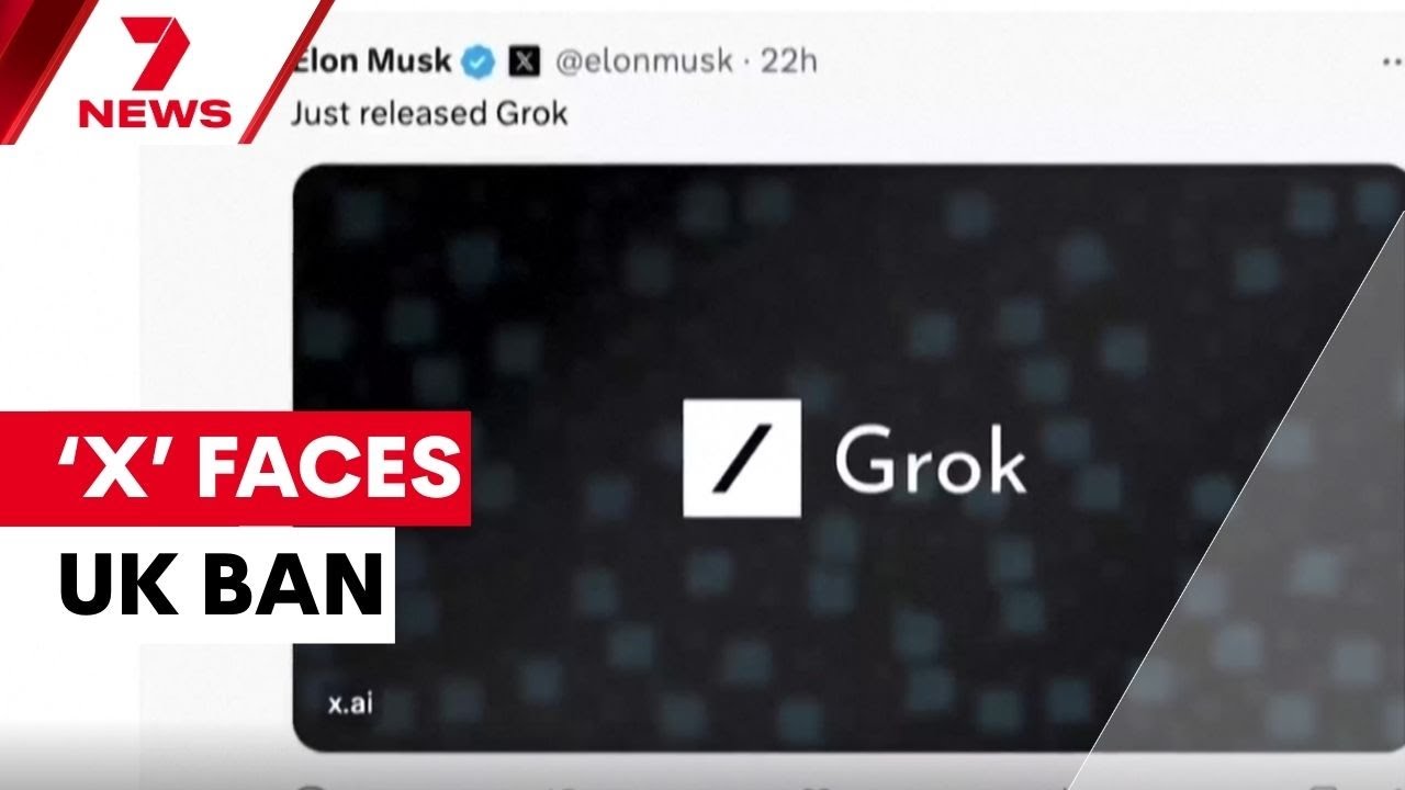 UK investigates Elon Musk's Grok over child abuse images | 7NEWS