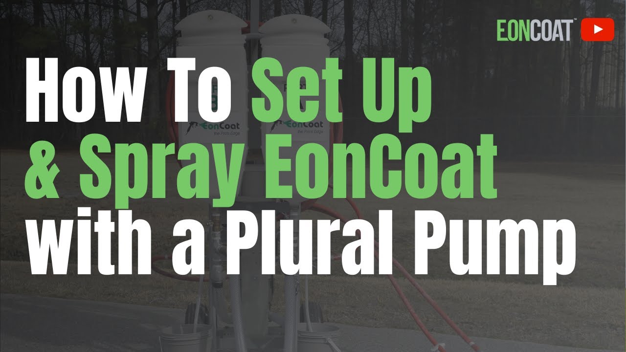 How to Set Up & Spray EonCoat with Plural Pump.