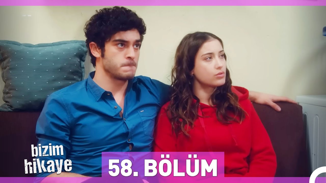 Bizim Hikaye 58. B&ouml;l&uuml;m