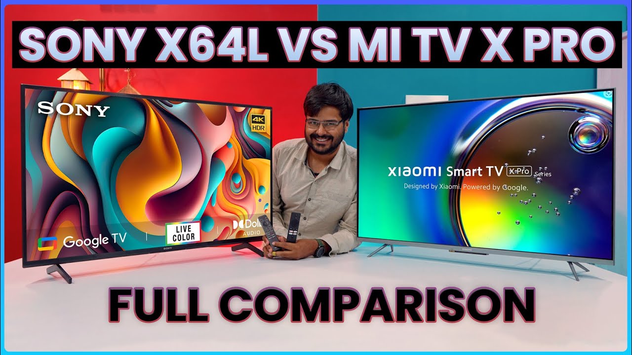 Xiaomi Mi TV X Pro vs Sony X64L : Which 43-Inch 4K TV is Worth Your Money? 💰📺