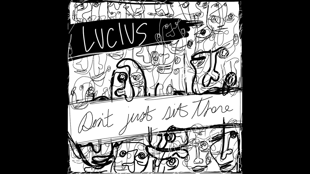 Lucius - Don't Just Sit There (Official Lyric Video)