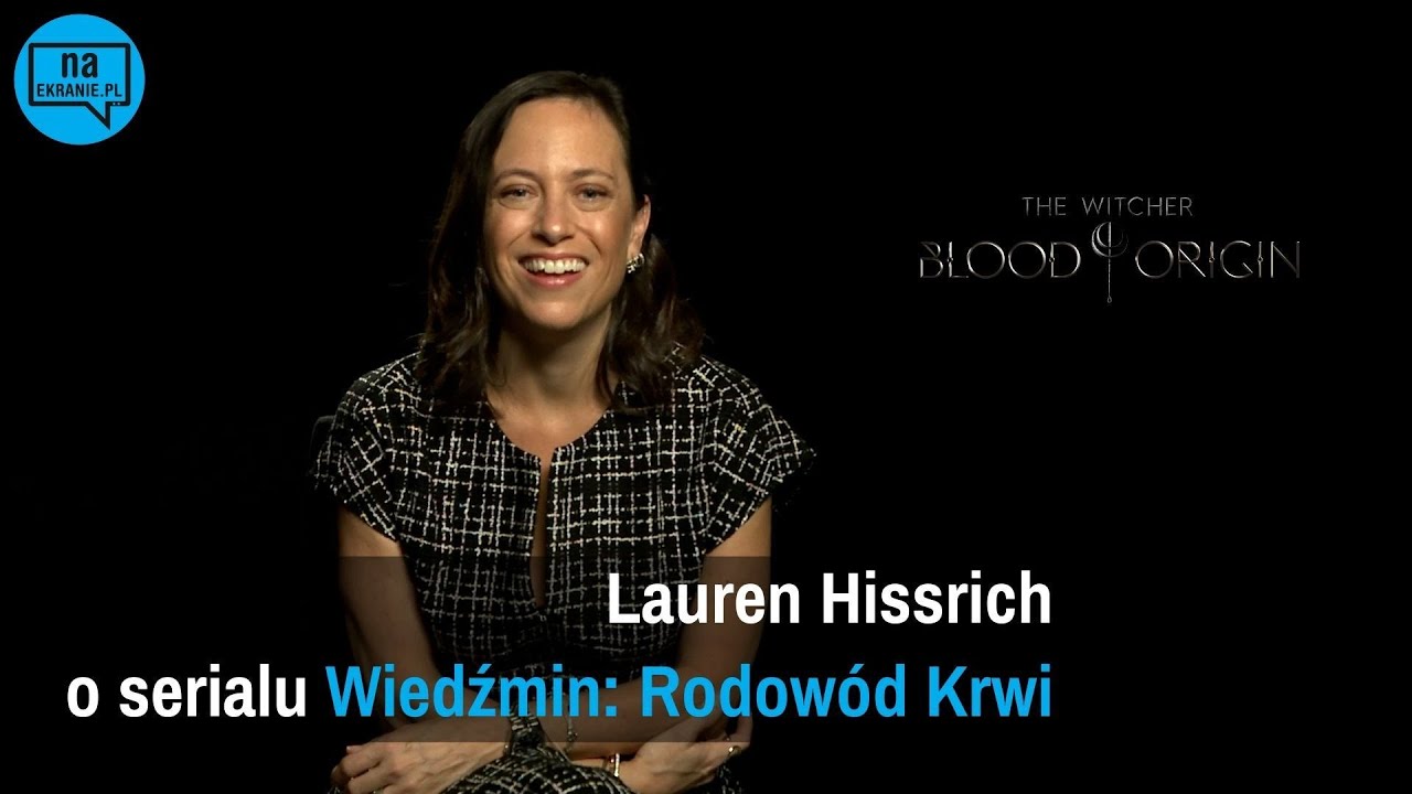 Wiedźmin: Rodow&oacute;d Krwi. Lauren Hissrich o powstawaniu serialu