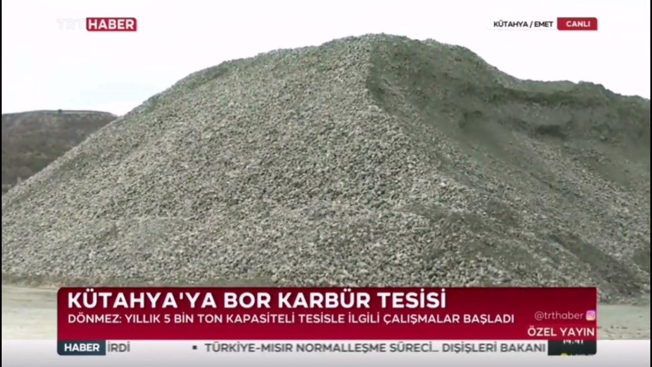 Kütahya Emet Bor İşletme Müdürlüğü tarafından Türkiye'nin en büyük bor karbür tesisi kuruluyor.