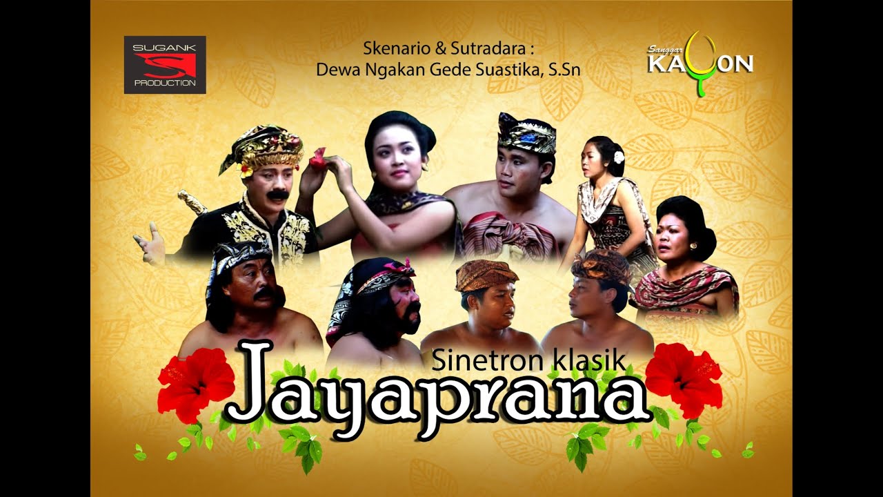 SINETRON BALI JAYAPRANA 2009