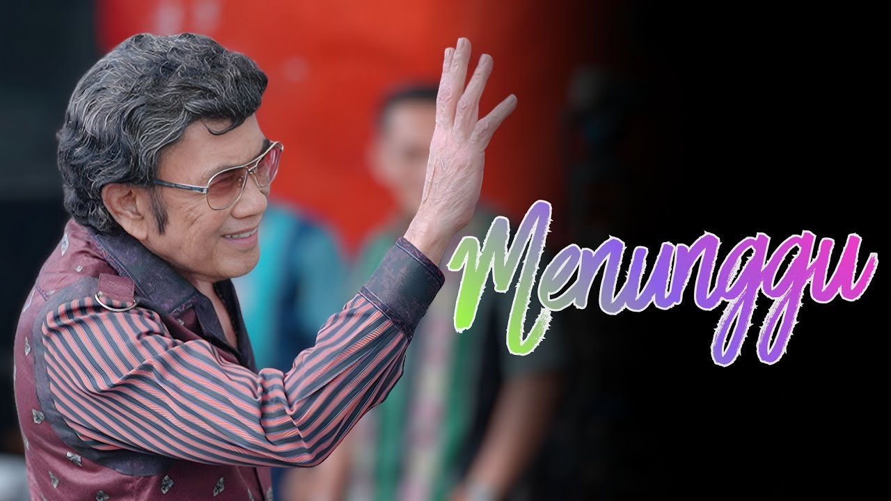 MENUNGGU RHOMA IRAMA