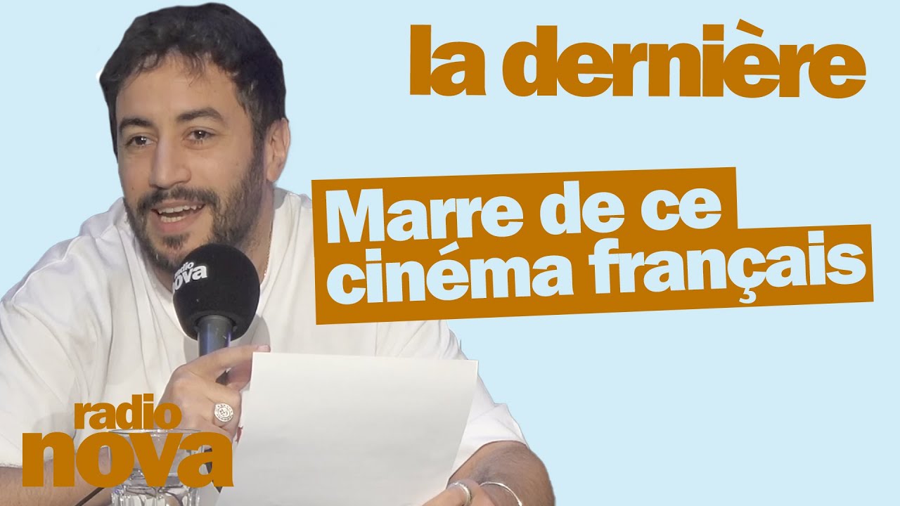 Marre de ce cinéma français - La chronique d'Akim Omiri dans 