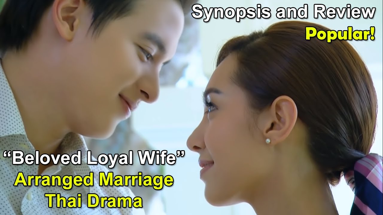 Arranged Marriage Thai Drama - Padiwaradda (Beloved Loyal Wife) | James Jirayu & Bella Ranee Campen